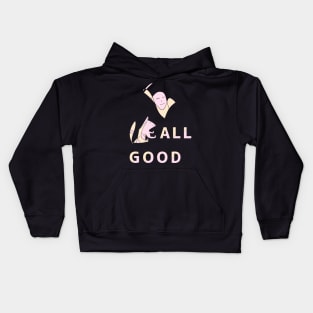 All is good. meditate and prepare to die Kids Hoodie